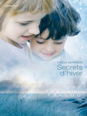 cover image of Secrets d'hiver (Harlequin Prélud')